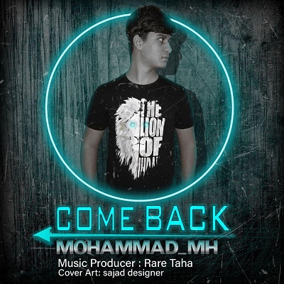 آهنگ جدید Mohammad_Mh به نام کامبک